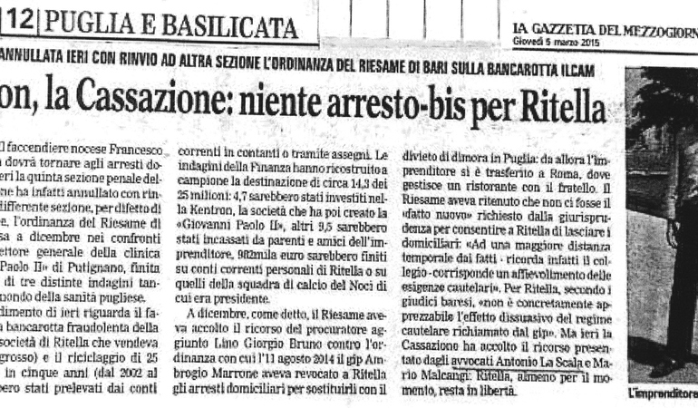 La decisione annullata ieri con rinvio ad altra sezione l'ordinanza del riesame di Bari sulla bancarotta Ilcam. Kentron, La Cassazione: niente arresto-bis per Ritella