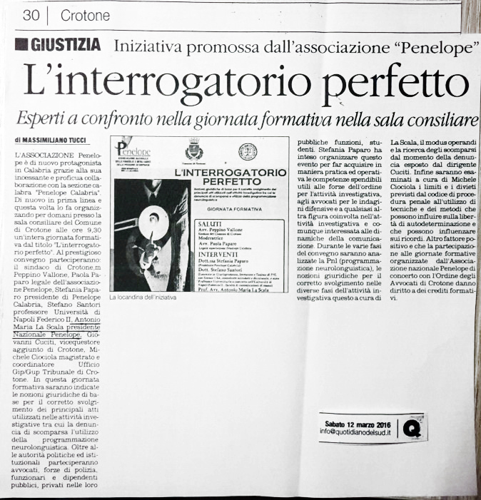 1 L'interrogatorio perfetto. Una giornata informativa promossa dall'Associazione Penelope Italia. Interverrà il presidente nazionale dell'Assoziazione, Avv. Antonio Maria La Scala