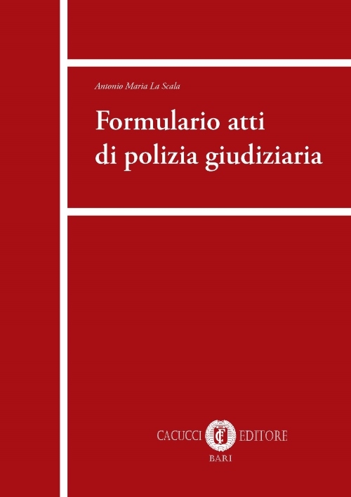 1 Di oggi la pubblicazione del Formulario atti di polizia giudiziaria